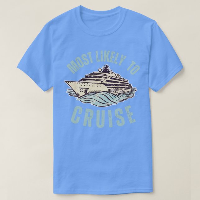 T-shirt Plus Probable De Croisière (Design devant)