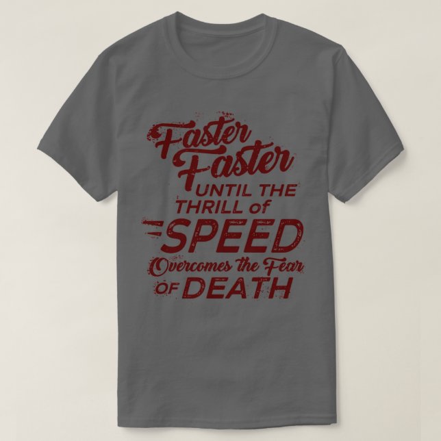 T-shirt Plus rapide jusqu'à l'excitation de la vitesse sur (Design devant)