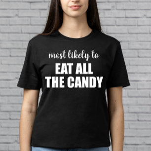 T-shirt Plus susceptible de manger tous les bonbons drôle 