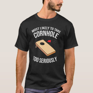 T-shirt Plus susceptible de prendre le Cornhole trop au sé