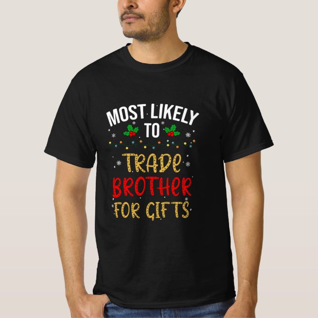 T-shirt Plus susceptible d'échanger son frère contre des c (Devant)
