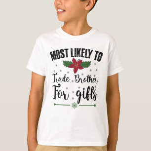 T-shirt Plus susceptible d'échanger son frère contre des c