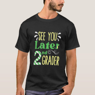 T-shirt Plus Tard 2e Dernière Journée De L'École Croco