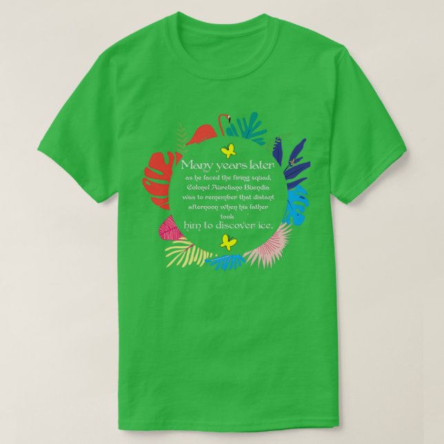 T-shirt Plusieurs Années Plus Tard Cent Ans De Solitude Qu (Design devant)