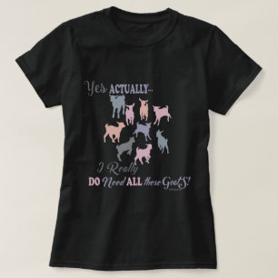 T-shirt Plusieurs chèvres J'AI BESOIN de toutes ces chèvre