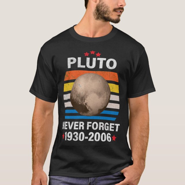 T-shirt Pluto Never Forget Cadeau Pluto Never Forget - (Devant)