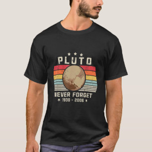 T-shirt Pluto n'oublie jamais la science spatiale rétro