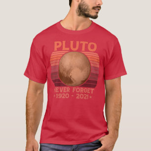 T-shirt PLUTO N'OUBLIEZ JAMAIS Retro Style Amusant Espace,