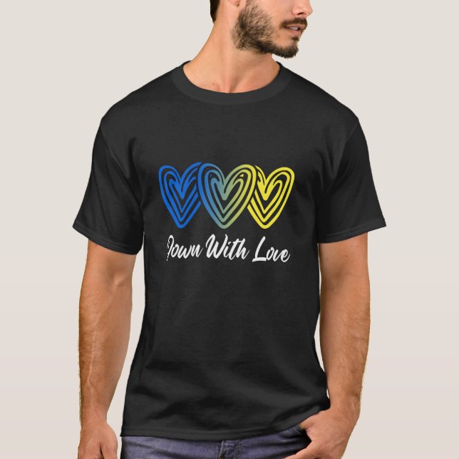 T-shirt Plutôt À Bas Avec L'Amour Monde Le Syndrome À Bas  (Devant)