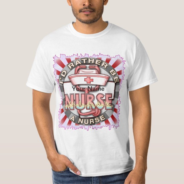 T-shirt Plutôt être infirmière (Devant)