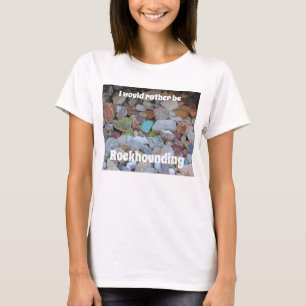 T-shirt Plutôt Être Rockhoring Rock Collectionneur Géologu