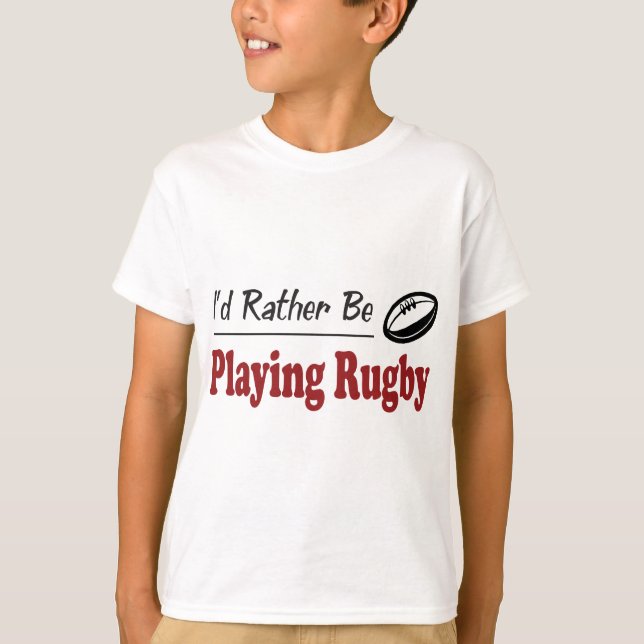 T-shirt Plutôt joue au rugby (Devant)