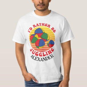 T-shirt Plutôt que de Jonger Drôle Juggler Balls Citation