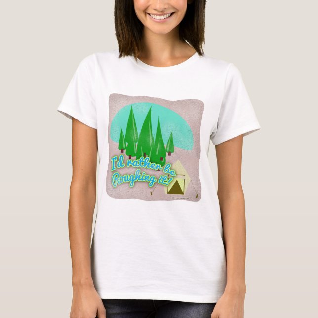 T-shirt Plutôt Raideur It Camping Cartoon Slogan (Devant)