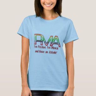 T-shirt PMA, je suis positif, je suis mental et ai une