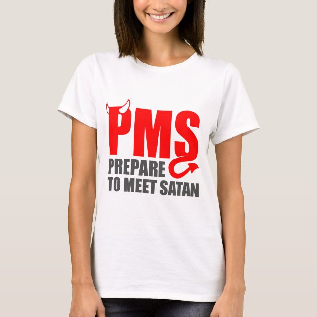 T-shirt PMS - Préparez pour rencontrer Satan (Devant)
