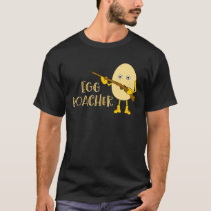 T-shirt Poacher d'oeufs