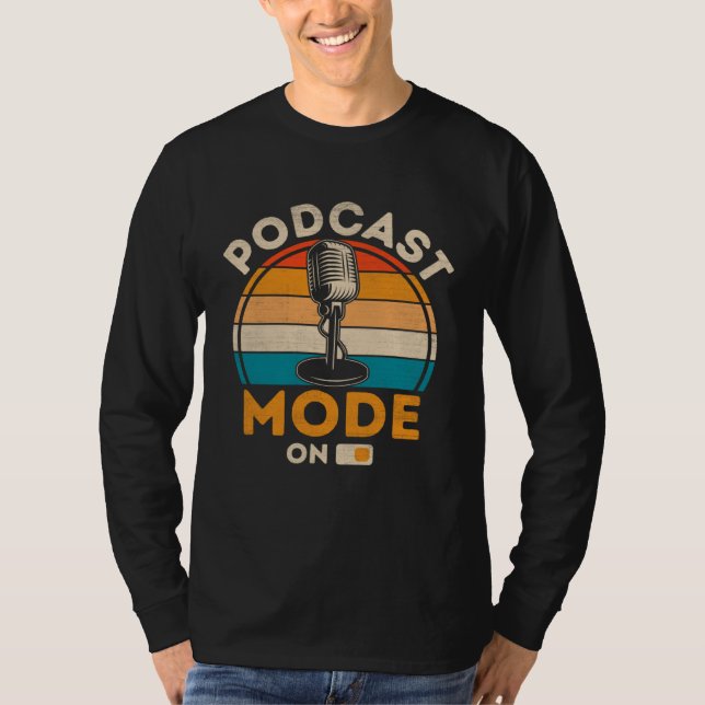 T-shirt Podcast Mode On  Podcaster Podcasting Interviewer  (Devant)