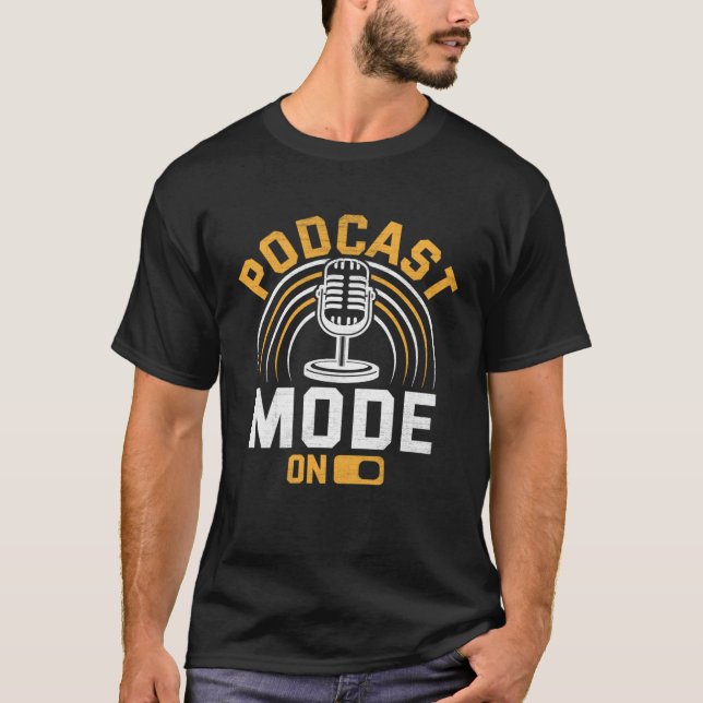 T-shirt Podcast Mode On  Podcaster Podcasting Interviewer  (Devant)