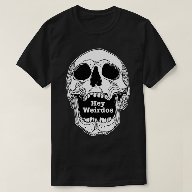 T-shirt Podcast Morbid. Hey le crâne de Weirdos (Design devant)