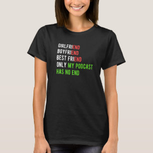 T-shirt Podcast Podcasts Podcasting Podcast Podcast