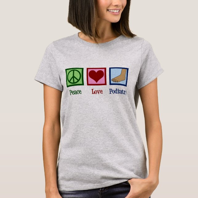 T-shirt Podiatrie de l'amour pour la paix (Devant)