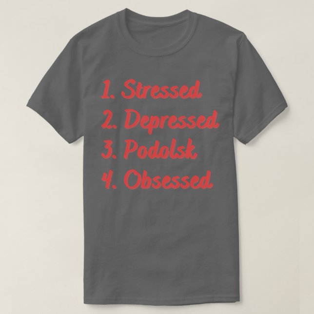 T-shirt Podolsk stressé Obsédé (Design devant)