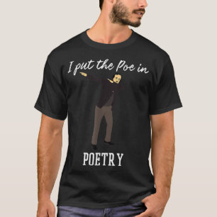 T-shirt Poe in Poetry Edgar Allen Poe The Raven Dabbing Po