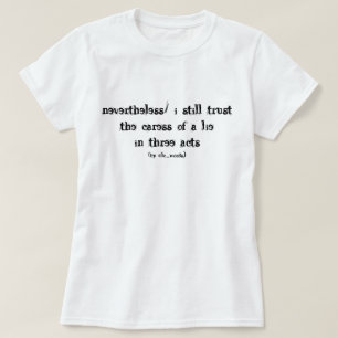 T-shirt poème sur la vie et les mensonges