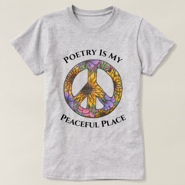 T-shirt Poetry Is My Peaceful Place Floral T Shirt  (Design devant)