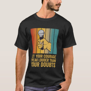 T-shirt Poetry Slam Laissez Votre Courage Parler Plus Fort