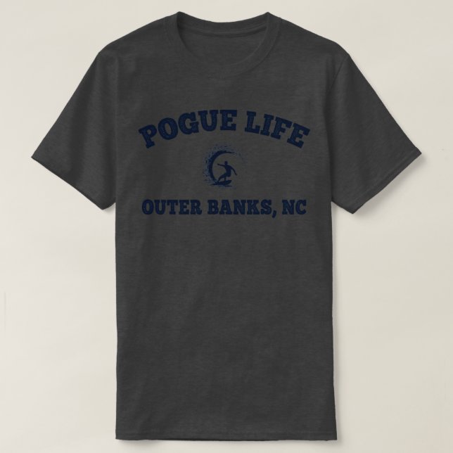 T-shirt Pogue Life Outer Banks NC Surfer (Design devant)