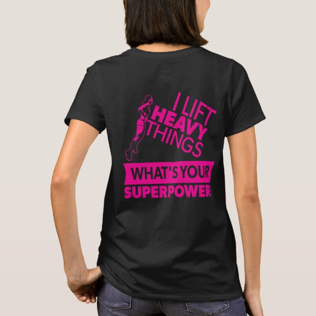 T-shirt Poids Lifting Fille forte - Je lève des choses lou (Dos)