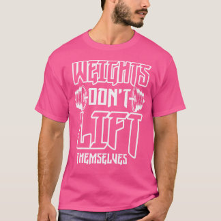 T-shirt Poids Ne Pas Se Lever Eux-Mêmes Drôle Poids Liftin