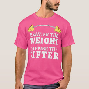 T-shirt Poids plus lourd Happier Lifter Taco Lover Funny W