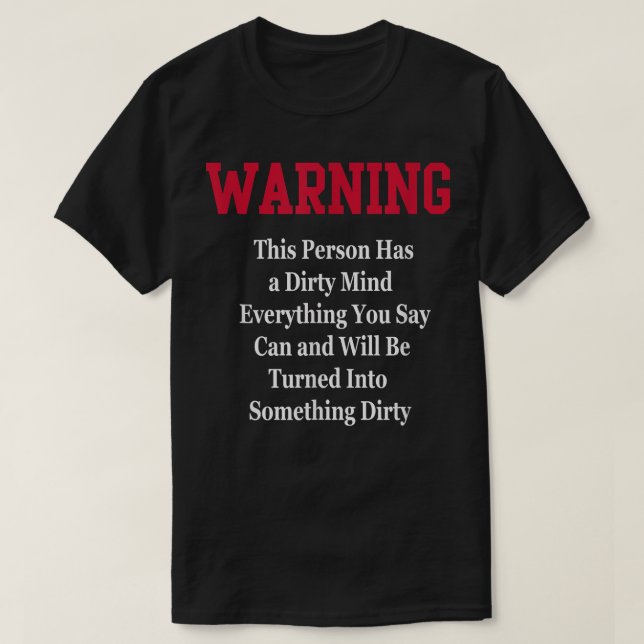 T-shirt Poison de Dirty Mind Warning Humor Funny Novelty G (Design devant)