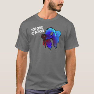 T-shirt Poisson combattant ; Trop cool pour l'école