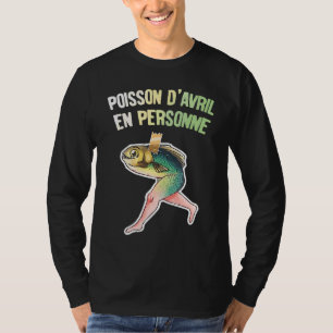 T-shirt Poisson d'avril Poisson d'avril en personne canula