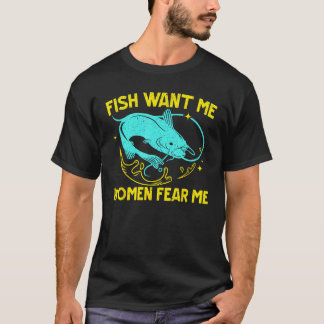 T-shirt Poisson Me Veulent Femmes Me Craignent Pêcheur Pre