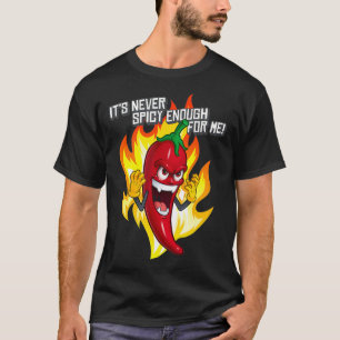 T-shirt Poivre Chaud Drôle C'Est Jamais Assez Épicé Pour M