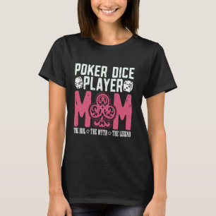 T-shirt Poker Dice Joueur Maman Le Jeu De Poker Lover Poke