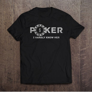 T-shirt Poker Je Connais Difficilement Son Père Plaisanter