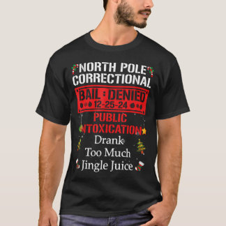 T-shirt Pôle Nord Boire Correction Trop Jingle Juic