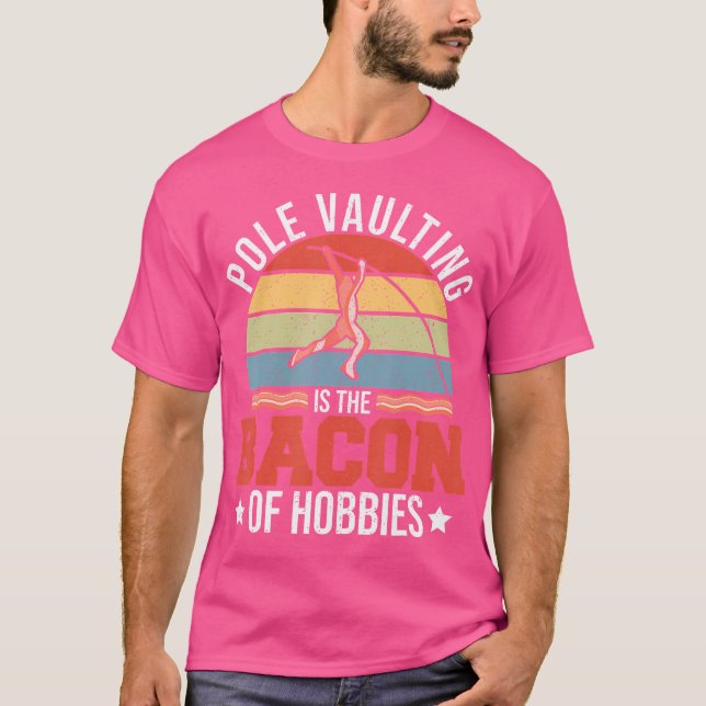 T-shirt Pôle Vaulting Est Le Bacon De Hobbies Retro Pôle V (Devant)