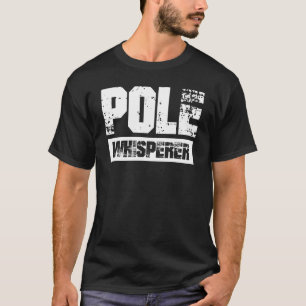 T-shirt Pole Whisperer Pot Vault