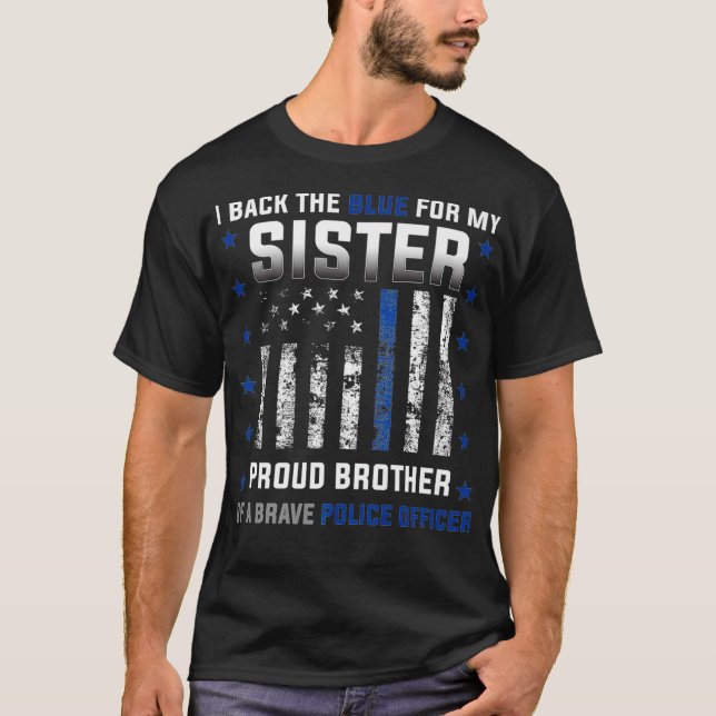 T-shirt Police Officier I Back the Blue pour ma soeur Fièr (Devant)