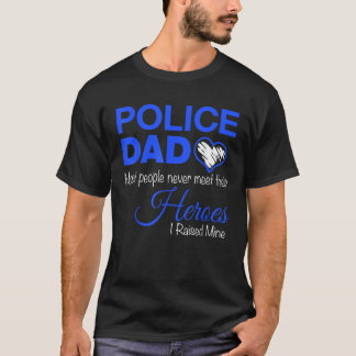 T-shirt Police Papa La Plupart Des Gens Ne Rencontrent Jam