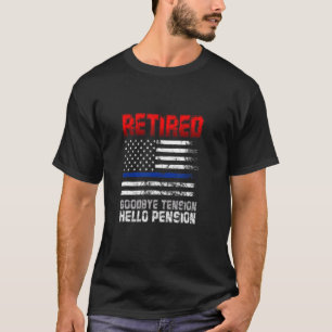 T-shirt Police Retraitée Au revoir Tension Bonjour Pension