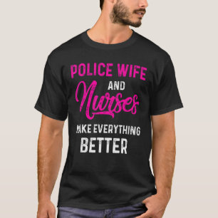 T-shirt Police Wife Nurse Life Rn Mom  41