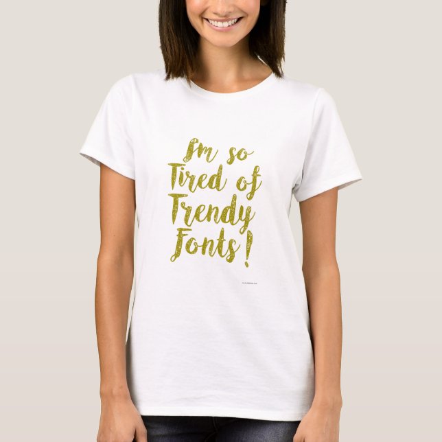 T-shirt Polices tendance Slogan Snarky Ironique (Devant)